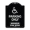 Signmission W/ Modified Isa Icon Parking Minimum Fine $250 Heavy-Gauge Aluminum Sign, 24" x 18", BS-1824-22700 A-DES-BS-1824-22700 - alternate 1